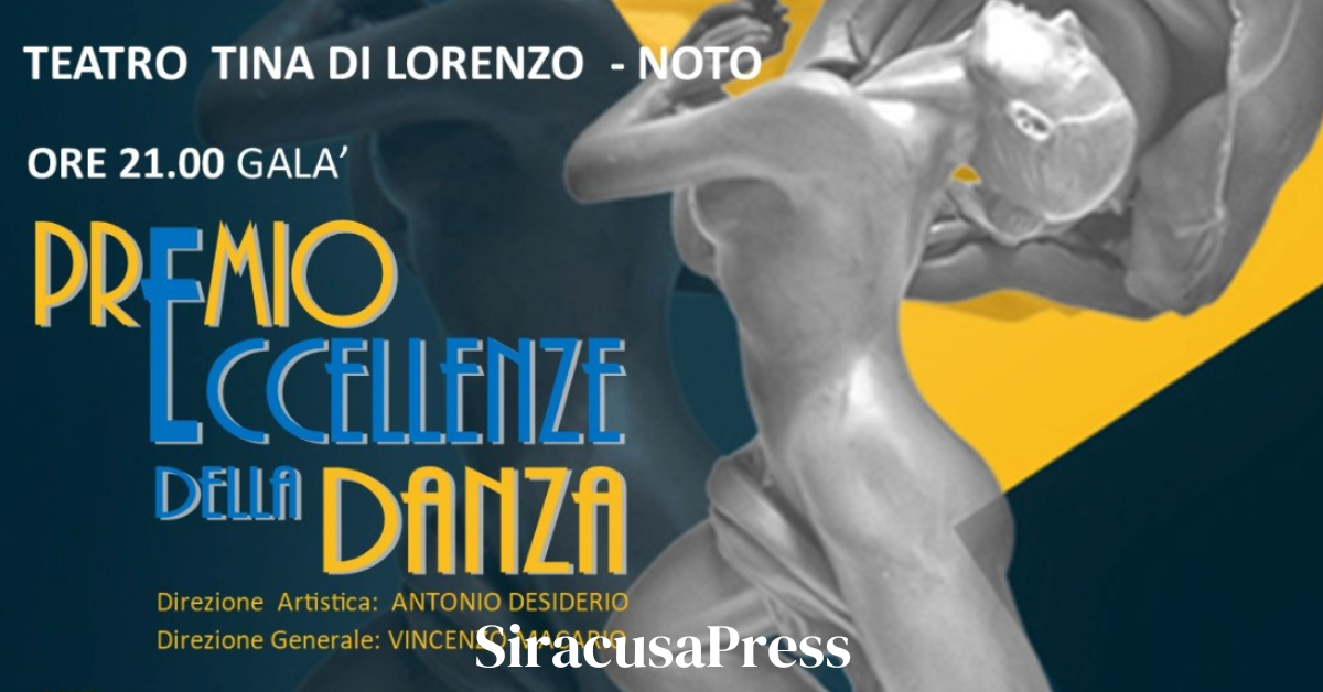 Noto Si Scaldano I Motori Per Il Premio Eccellenze Della Danza 2023