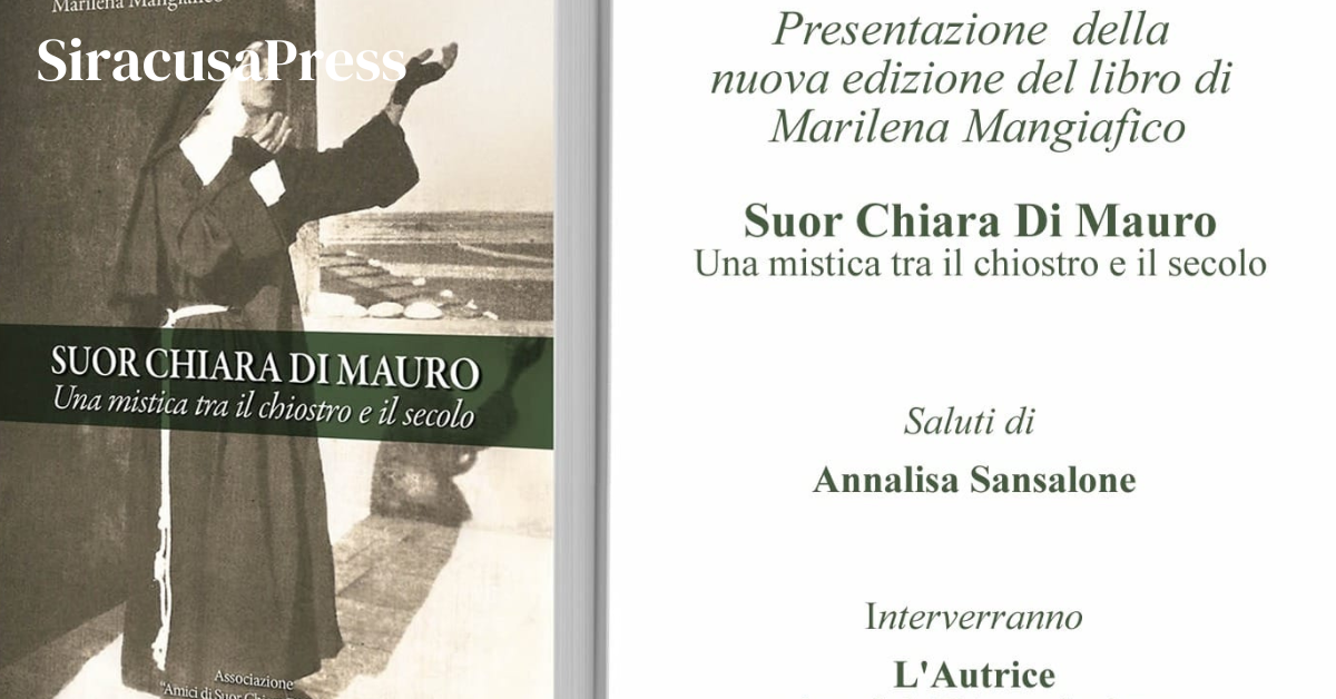 Siracusa, Sabato La Presentazione Del Libro "Suor Chiara Di Mauro. Una ...